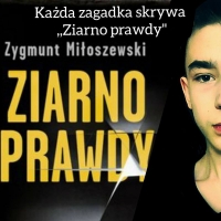 Zygmunt Miłoszewski, Ziarno prawdy